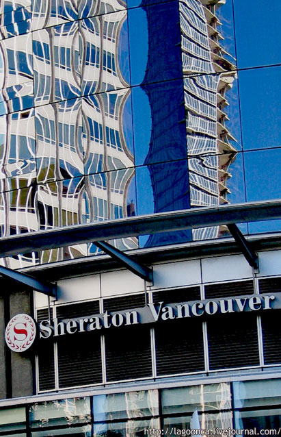 Прогулка по Ванкуверу: Sheraton Vancouver Wall Centre, Downtown Vancouver 